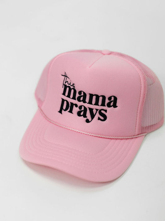 This Mama Prays Trucker Hat