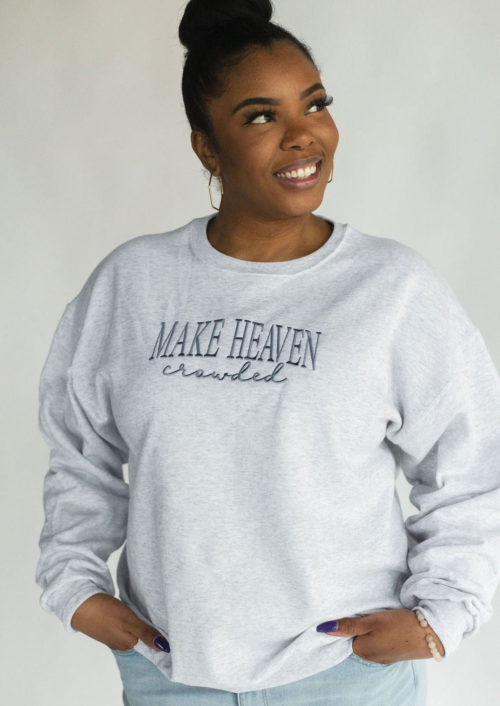 Make Heaven Crowded Sweatshirt